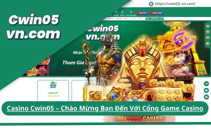 Casino Cwin05 – Chào Mừng Bạn Đến Với Cổng Game Casino