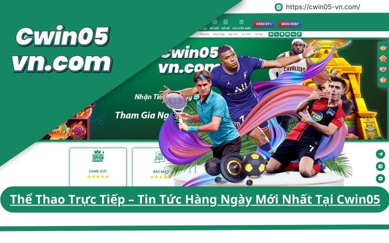 Thể Thao Trực Tiếp – Tin Tức Hàng Ngày Mới Nhất Tại Cwin05